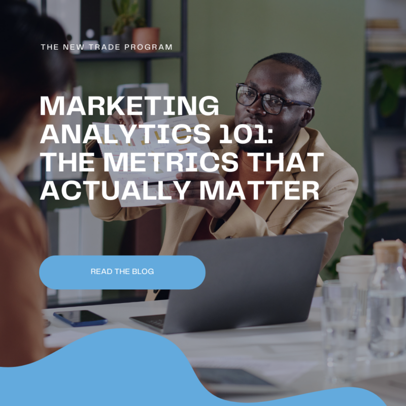 Marketing Analytics 101: The Metrics That Actually Matter